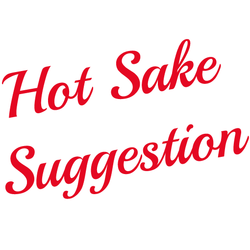 Hot Sake Hot Sake